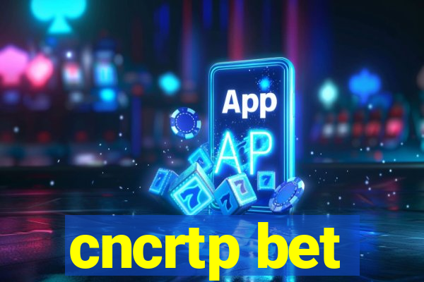 cncrtp bet